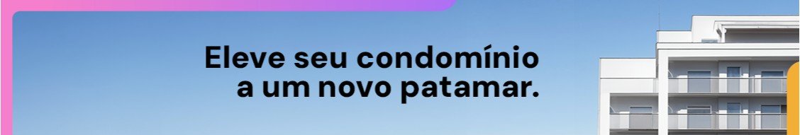 Edifício residencial sob céu azul com a frase “Eleve seu condomínio a um novo patamar.”